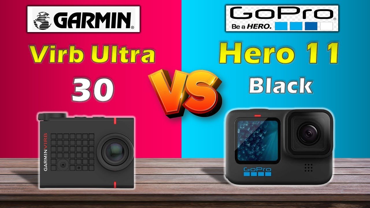 GARMIN VIRB ULTRA 30 VS GOPRO HERO11 BLACK