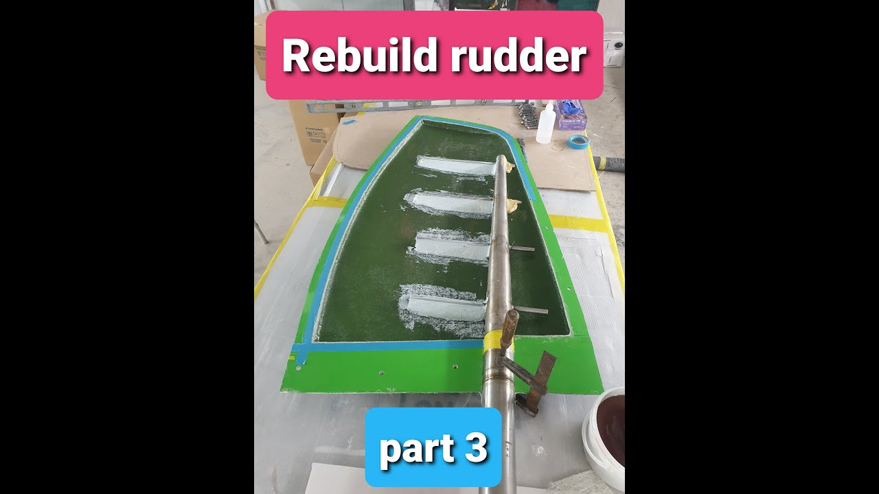 rudder rebuild part 3