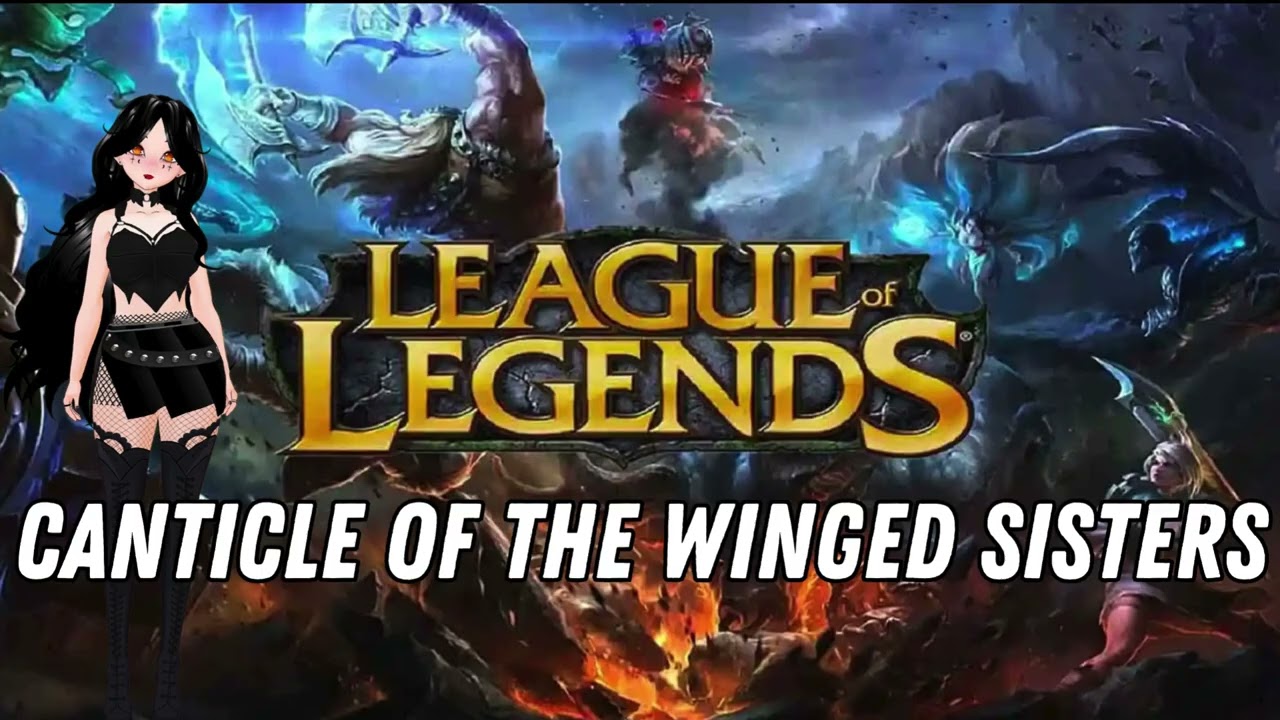League of Legends Lore Audio Narration - Canticle of the Winged Sisters
