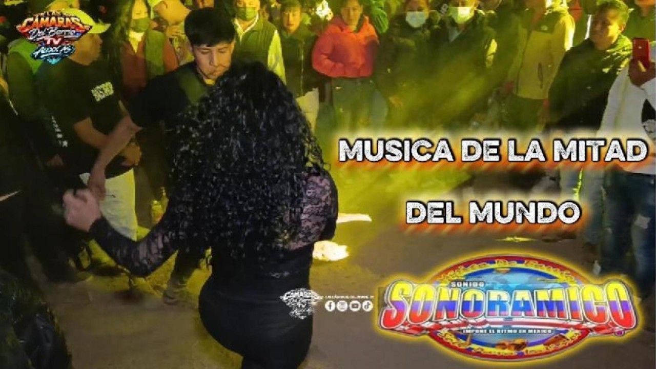 SONIDO SONORAMICO \LA MUSICA DE LA MITAD DEL MUNDO \CUMBIA ECUATORIANA\STA MARIA ZOLOTEPEC 2026