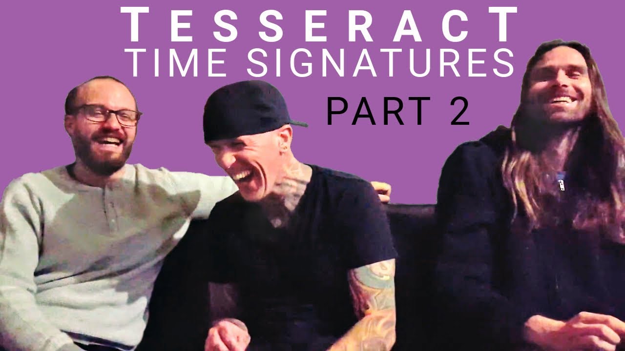 TesseracT - Time Signatures (Part 2) - Music Theory Hacks from 