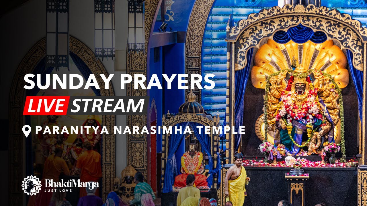 Sunday Prayers | LIVE at the Paranitya Narasimha Temple