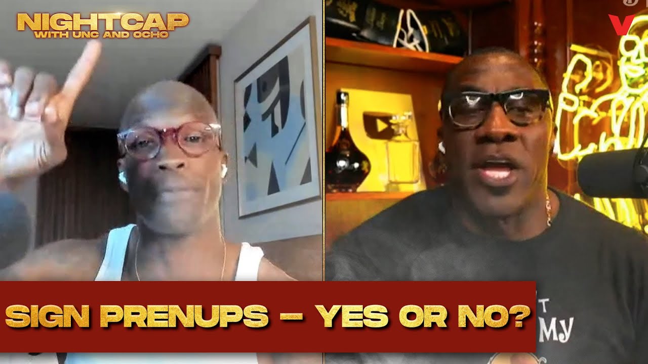 Chad Johnson Fiancé Is Making Him Sign A Prenup & He Talks About Being A Stay-At-Home Dad | Nightcap