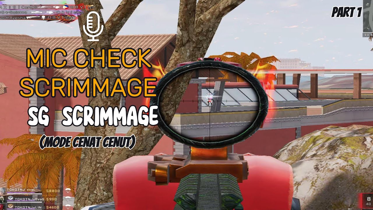 BLOOD STRIKE - MIC CHECK SG SCRIMMAGE - MODE GACOR - PART 1