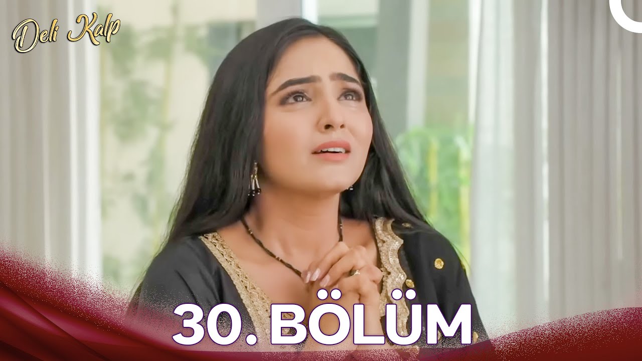 Bawara Dil 30. Bölüm (Türkçe Dublaj) | Uzun Versiyon