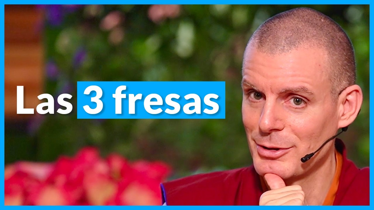 Las 3 fresas - Bhavachakra [Fragmento Lección 5] | Lama Rinchen