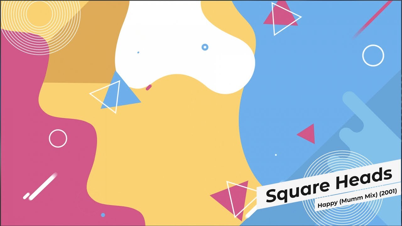 Square Heads - Happy (2001)
