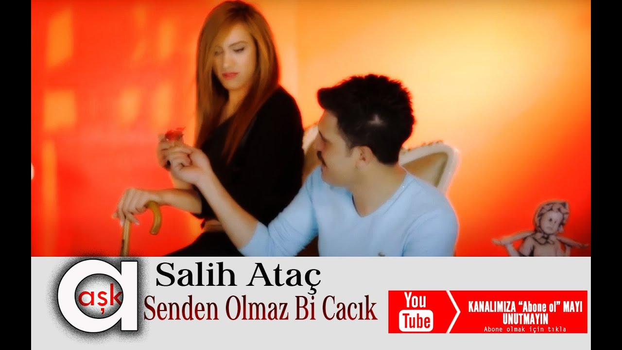 Senden Olmaz Bi Cacık - Salih Ata&ccedil;