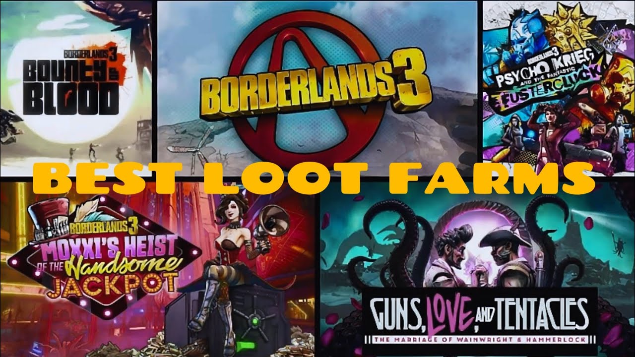 BL3 - Best Loot Farms