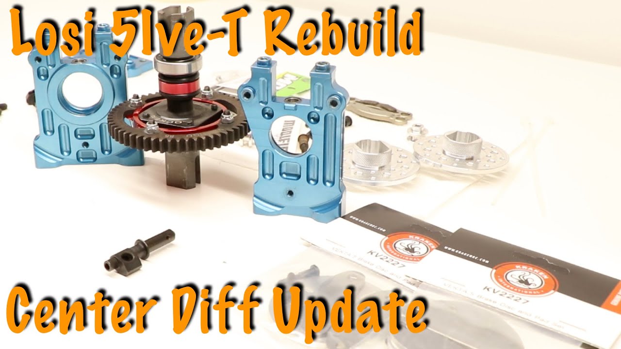 losi 5ive-T Rebuild Center Diff Update