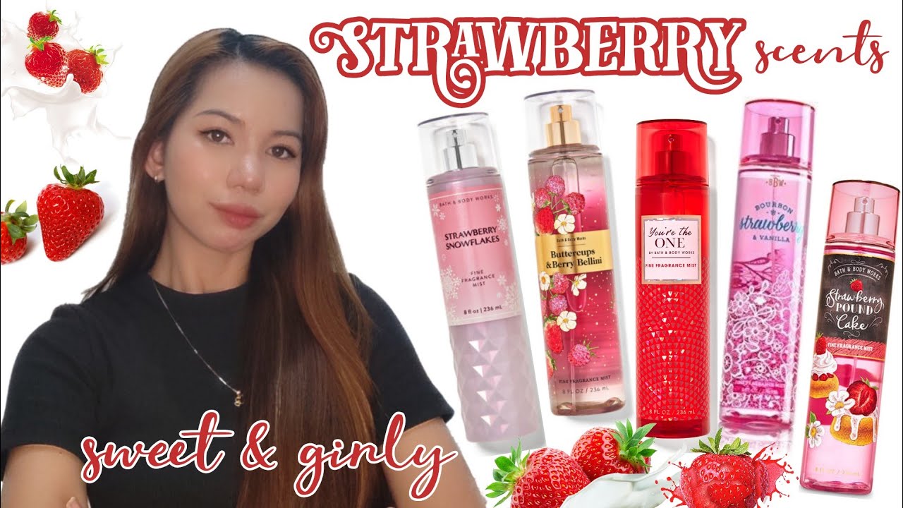 BEST STRAWBERRY SCENTS 🍓 ~Sweet and Girly