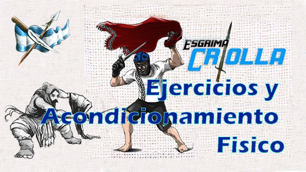 Ejercicios y acondicionamiento físico de la Esgrima Criolla
