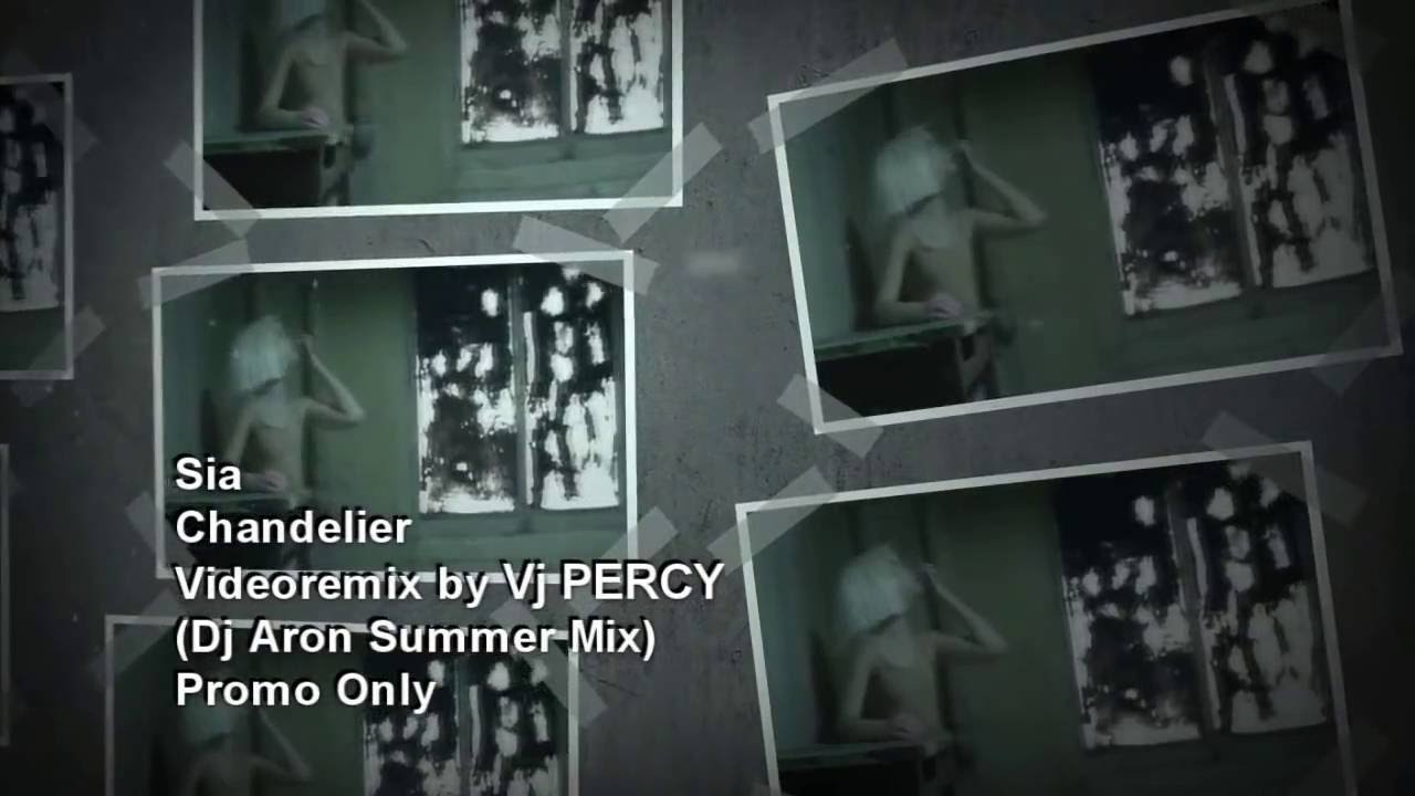 Chandelier (VJ Percy Summer Mix Video)