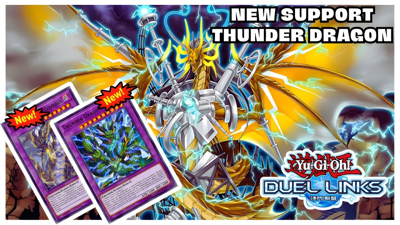 NEW SUPPORT (THUNDER DRAGON) THUNDER DRAGON COLOSSUS & THUNDER DRAGON TITAN IN YU GI&nbsp;OH&nbsp;DUEL&nbsp;LINKS