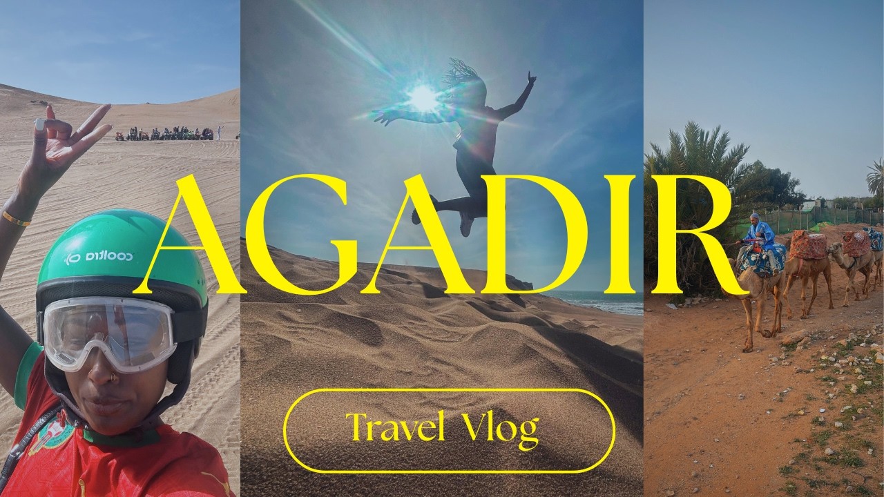 🇲🇦 ACTIVITIES TO DO IN AGADIR, MOROCCO 🇲🇦