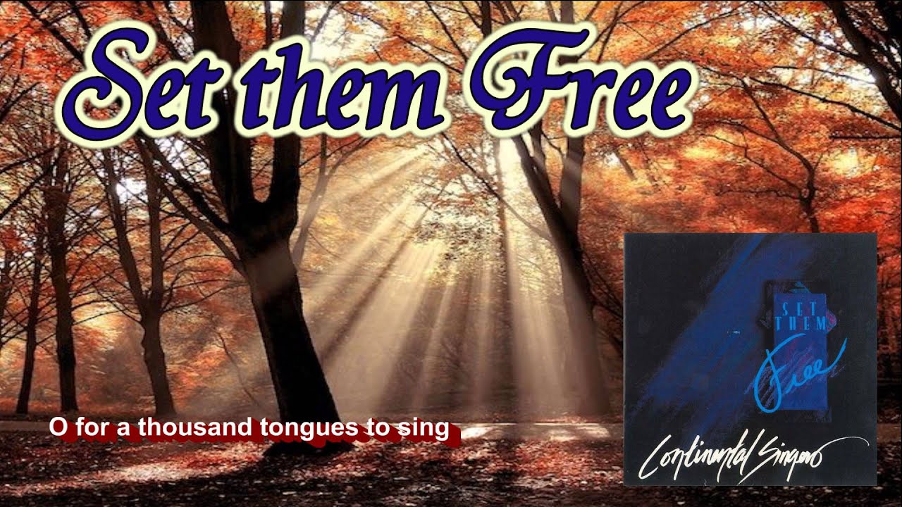 Set them free - Continental singers - 1991