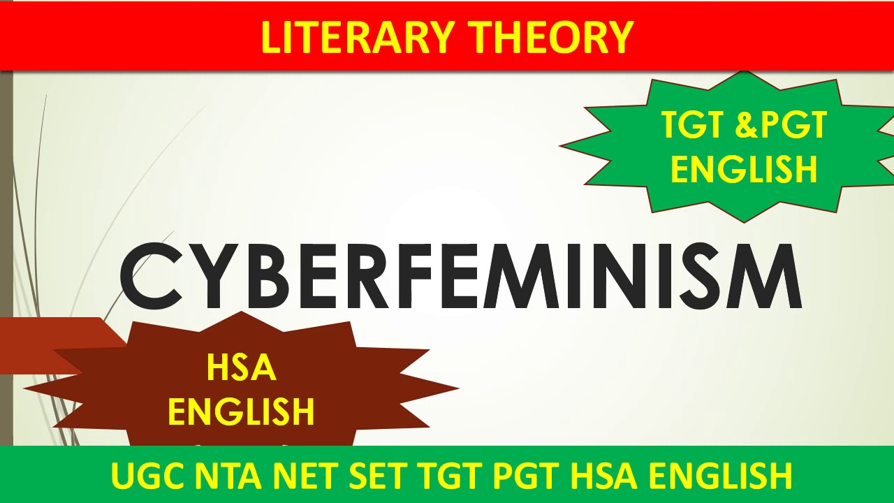 Cyberfeminism Explained Third Wave Feminism UGC NTA NET SET HSA English Literature