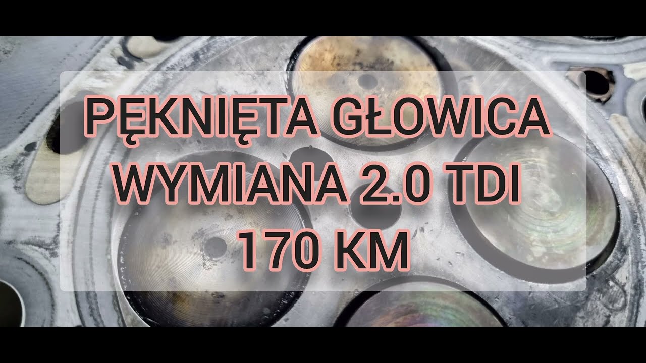 Pęknięta głowica 2.0 tdi 170km cfgb