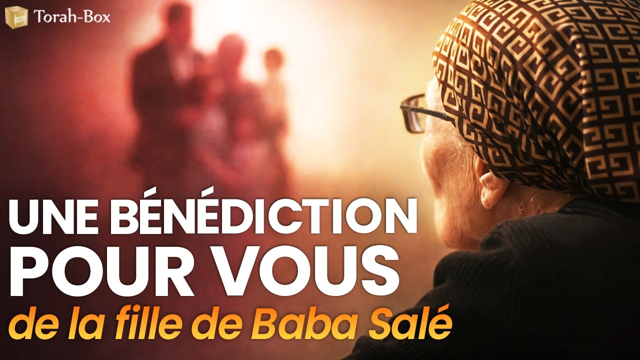 BÉNÉDICTION PERSONNELLE DE LA FILLE DE BABA SALÉ AUX FEMMES D’ISRAËL, LEURS MARIS & LEURS ENFANTS
