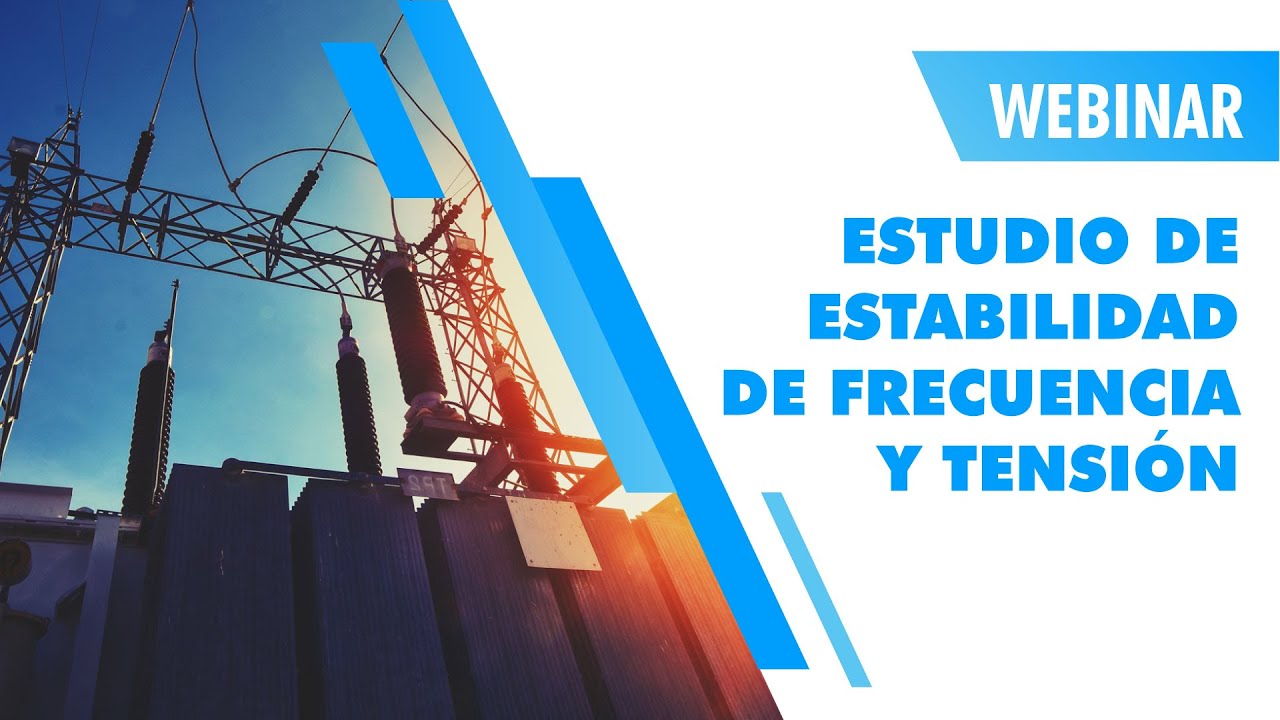 Estudio de Estabilidad Frecuencia y Tensión  [Sesión 1]