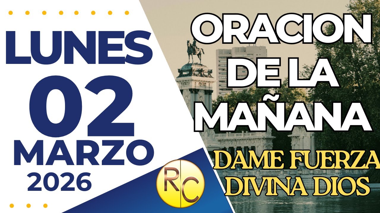 Oración del día Lunes 2 de marzo de 2026 | Isaías 43: 2-3