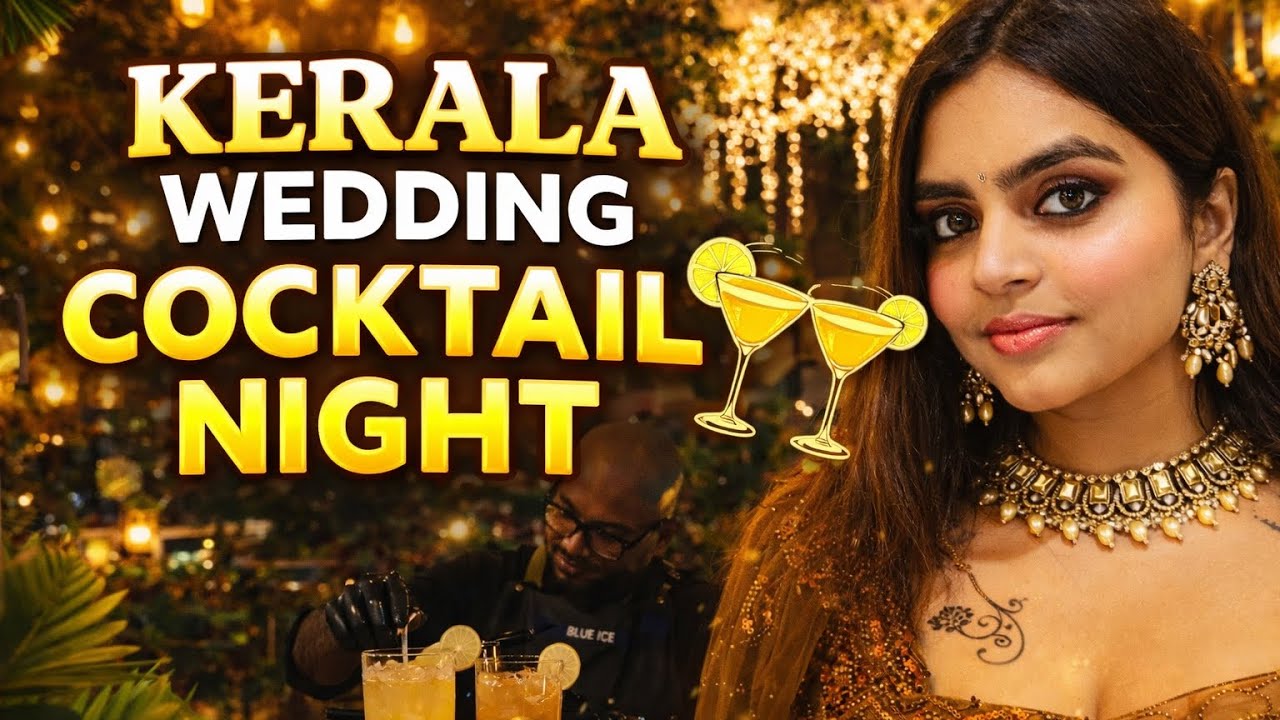 Kerala Wedding Cocktail Night 🍸 | Indian Wedding Party Vlog