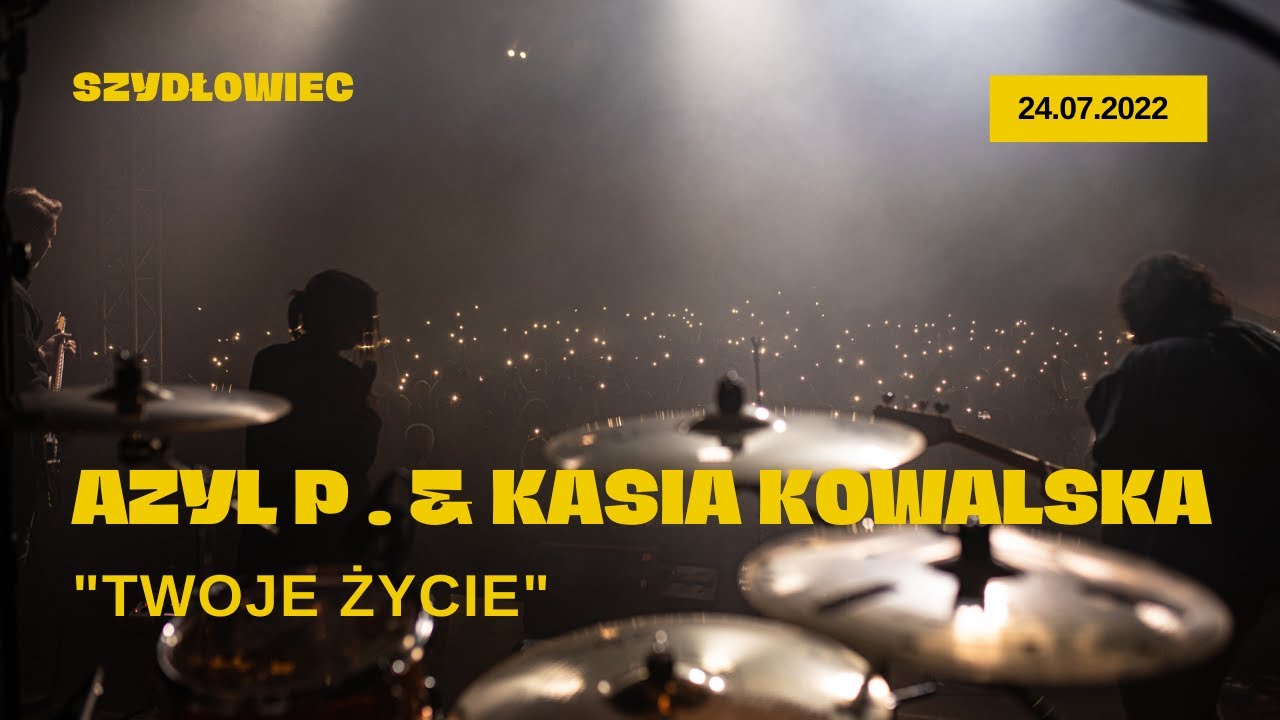 Azyl P. & Kasia Kowalska - 