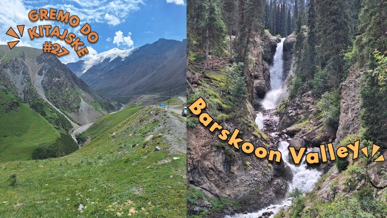 Gremo do Kitajske #27 | Skriti kotički Kirgizije (Seok Pass & Barskoon valley)