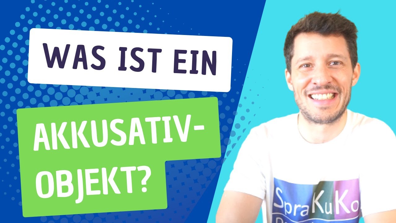 Akkusativobjekt - Beispiele & Bedeutungen | SPRAKUKO