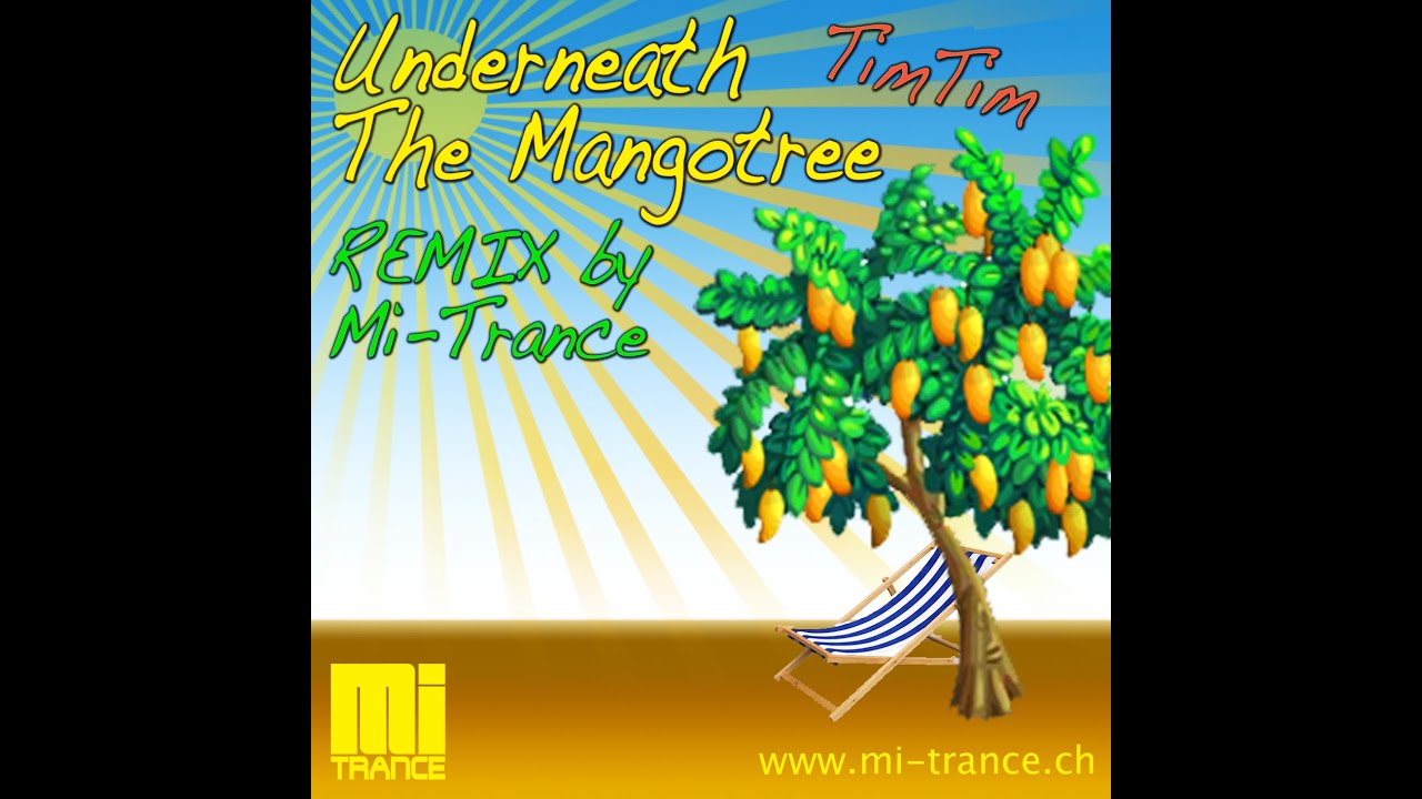 Tim Tim - Under the Mango Tree [Michael Ihde Remix] (Dance House Electro Mix 2015)