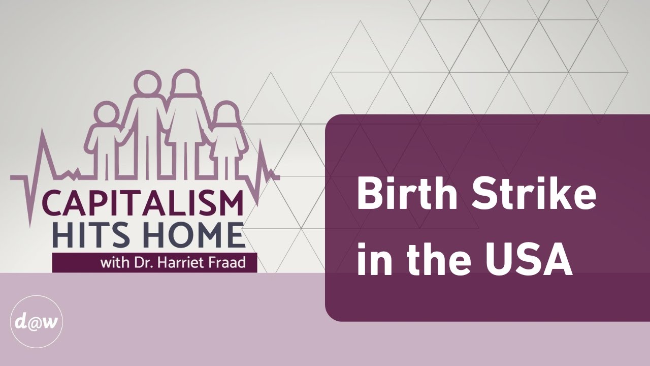 Capitalism Hits Home: Birth Strike in the USA