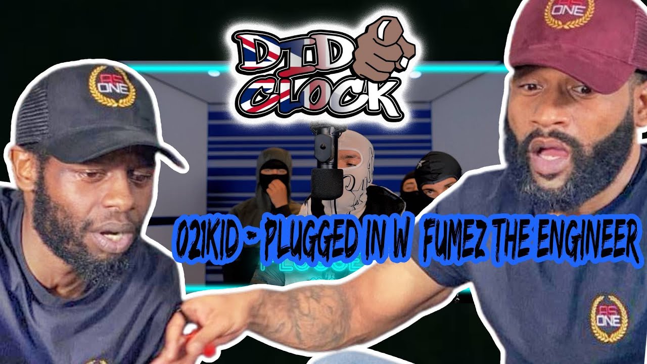 021Kid - Plugged In W/ Fumez The Engineer [REACTION VIDEO] @021kid @fumeztheengineer