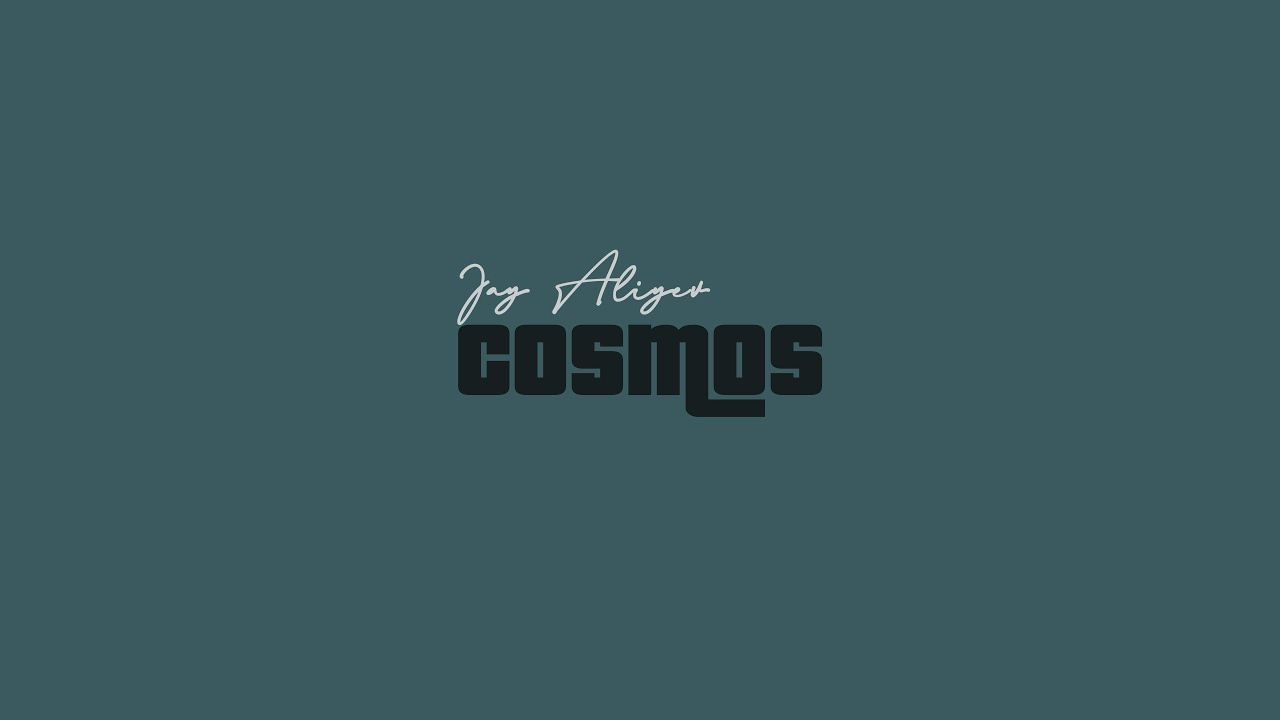 Jay Aliyev - Cosmos