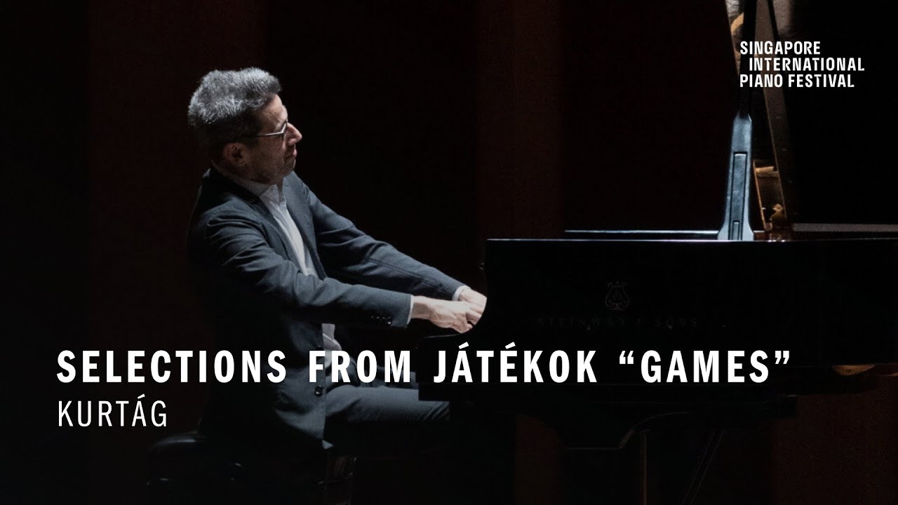KURTAG Selections from Játékok- Jonathan Biss