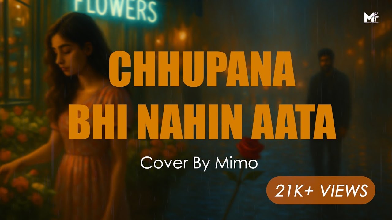 Chupana Bhi Nahi Aata | Cover by Mimo | Baazigar | 90s Music Recreated | Melody To Mix