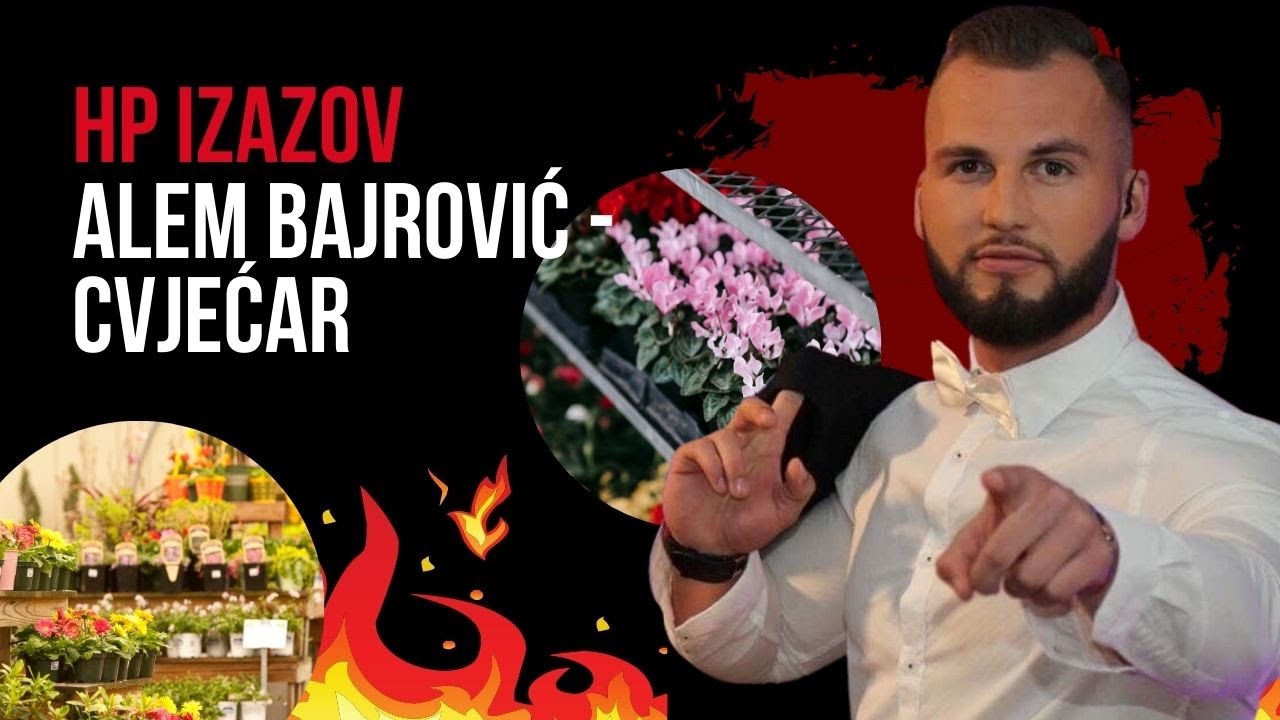 ALEM BAJROVIĆ - Cvjećar [WOW HP SHOW - REZKEZZEZ]