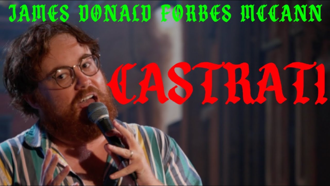 Кастраты | Джеймс Дональд Форбс Макканн