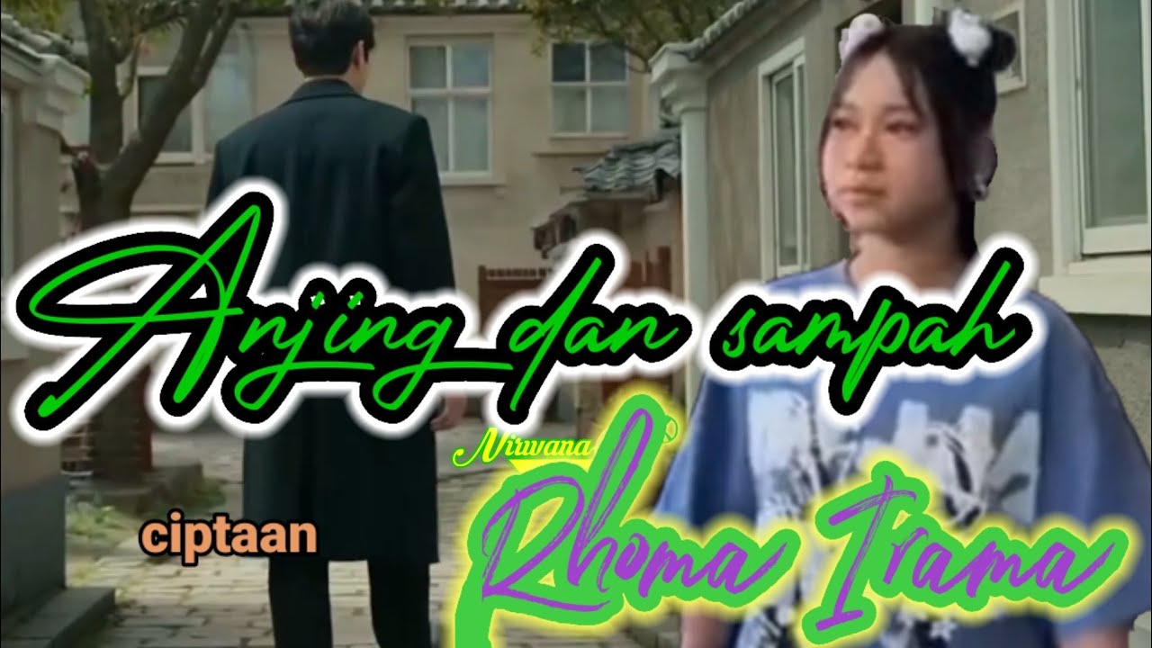 Anjing dan sampah cover, ciptaan Rhoma irama 