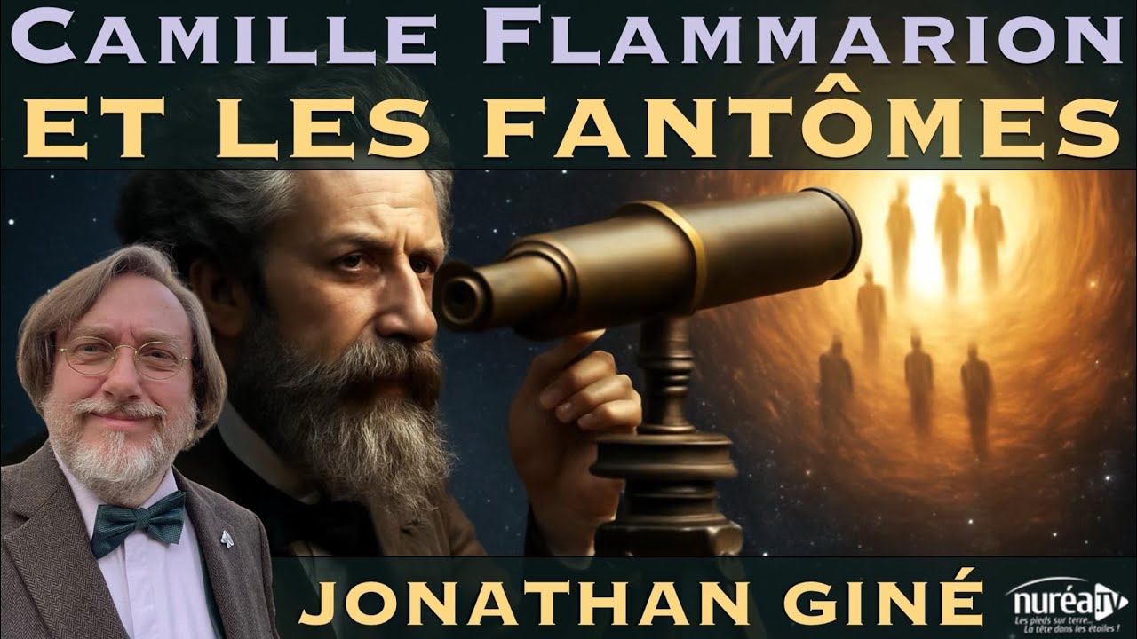Camille Flammarion et les fant&ocirc;mes | Jonathan Gin&eacute;
