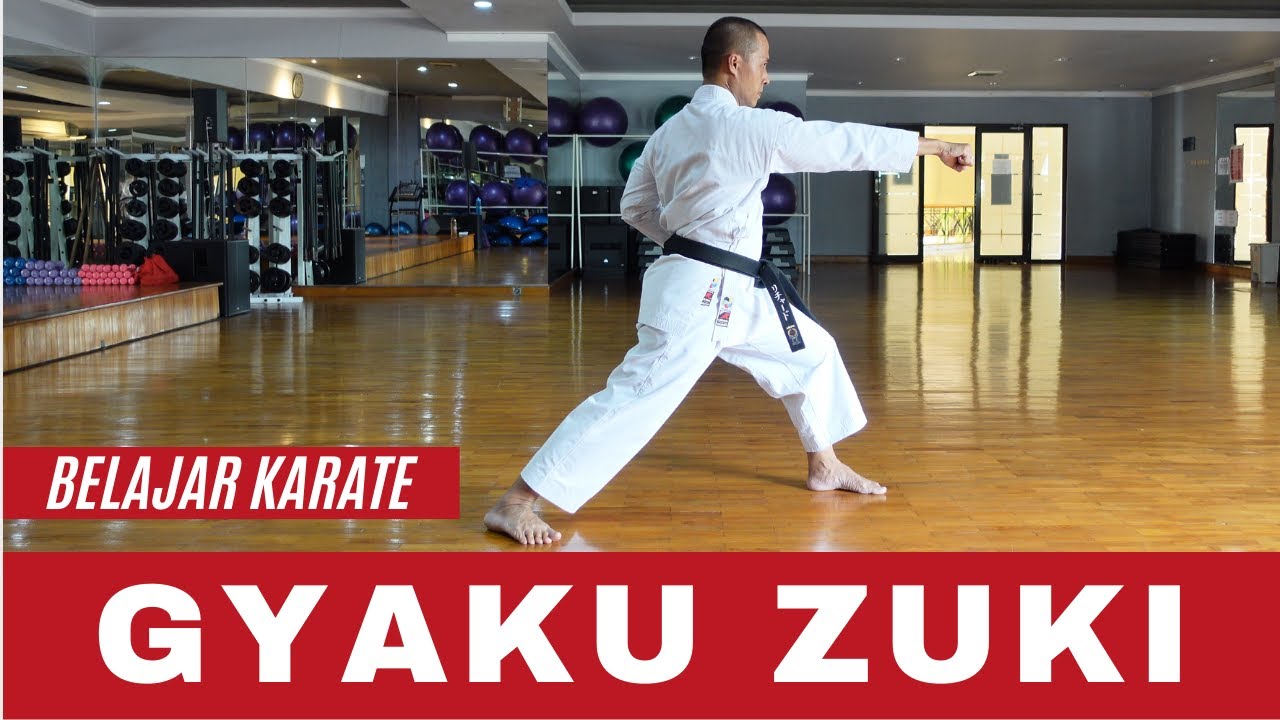 GYAKU ZUKI | GYAKU TSUKI | PUKULAN BERLAWANAN | PUKULAN DASAR KARATE | BELAJAR KARATE