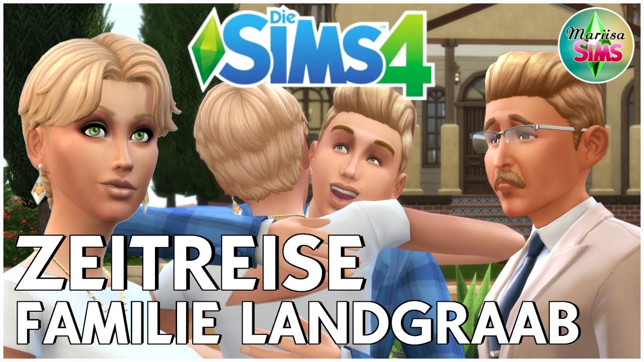 DIE SIMS 4 Zeitreisen Challenge : Familie Landgraab