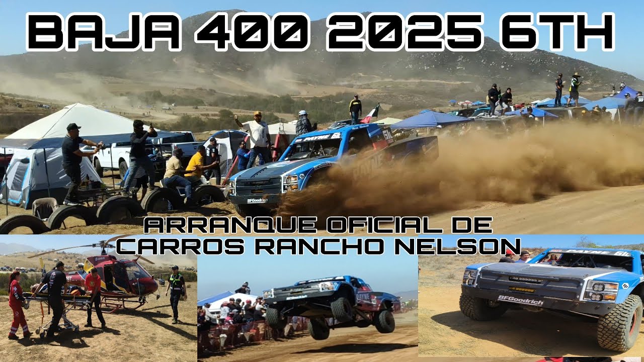 baja 400 2025 6th // ARRANQUE OFICIAL // Y ACCIDENTE EN RAMPA EN RANCHO NELSON 