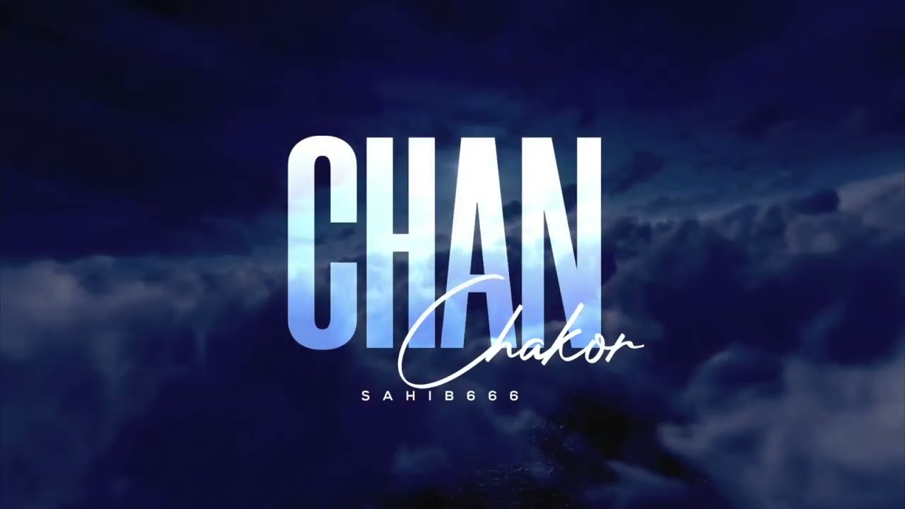 Chan Chakor - SAHIB666 | Official Lyrical Video | Punjabi Song