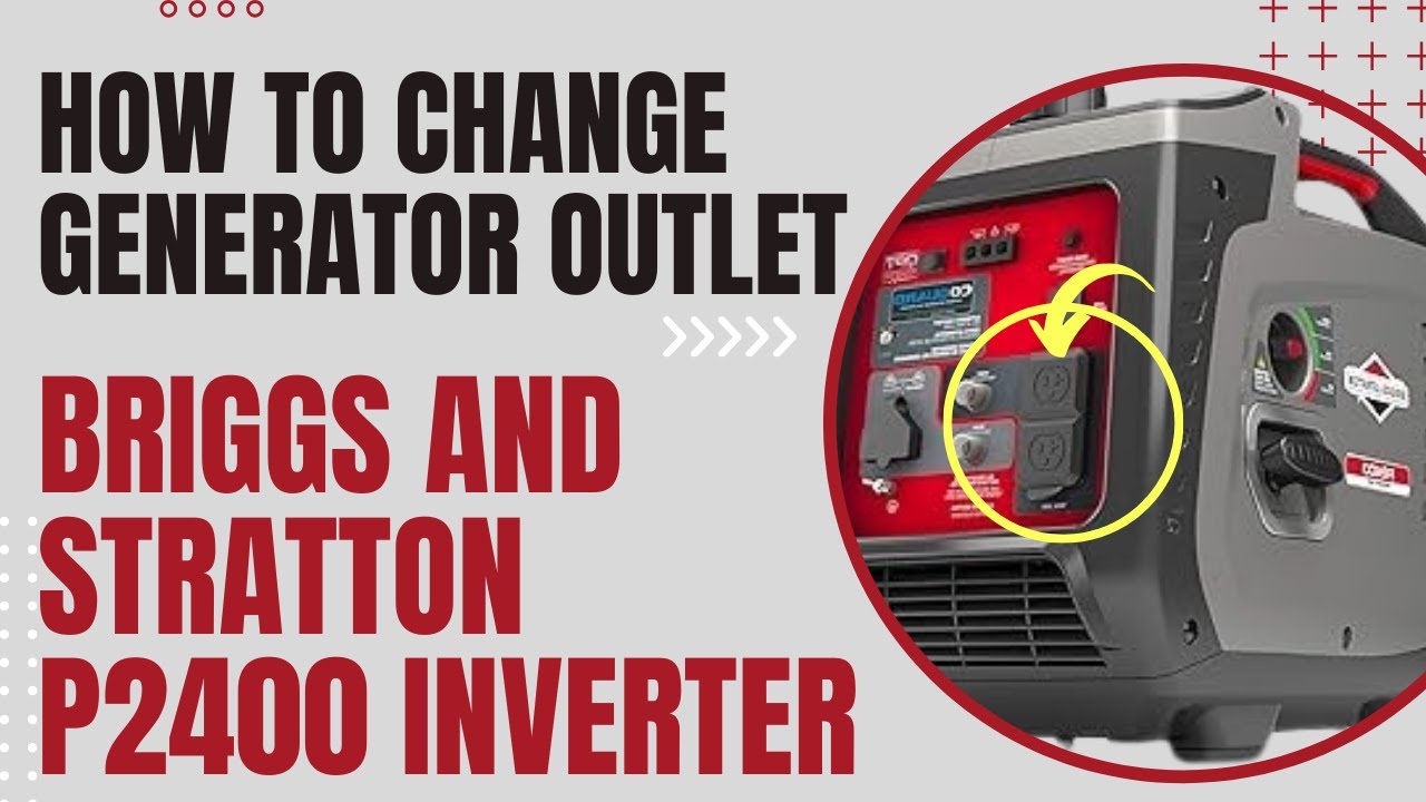 How to Change/Replace Generator Outlet - Briggs and Stratton P2400 Inverter Generator