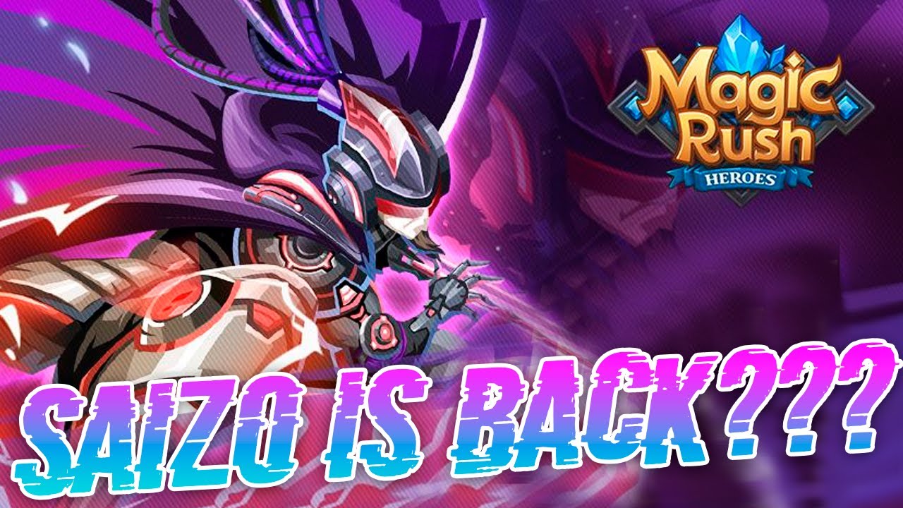 Magic Rush Heroes | Saizo is back ? | Возвращение Сайзо?