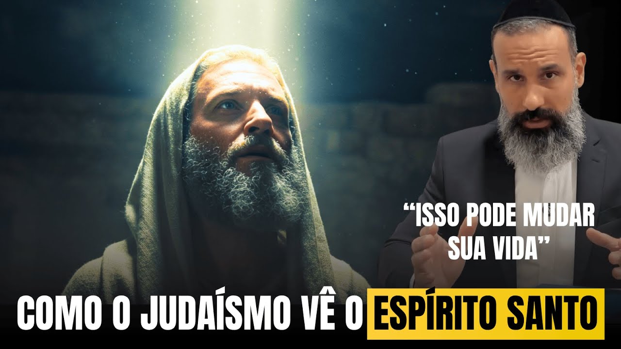 O ESPÍRITO SANTO NA VISÃO JUDAICA MESSIÂNICA