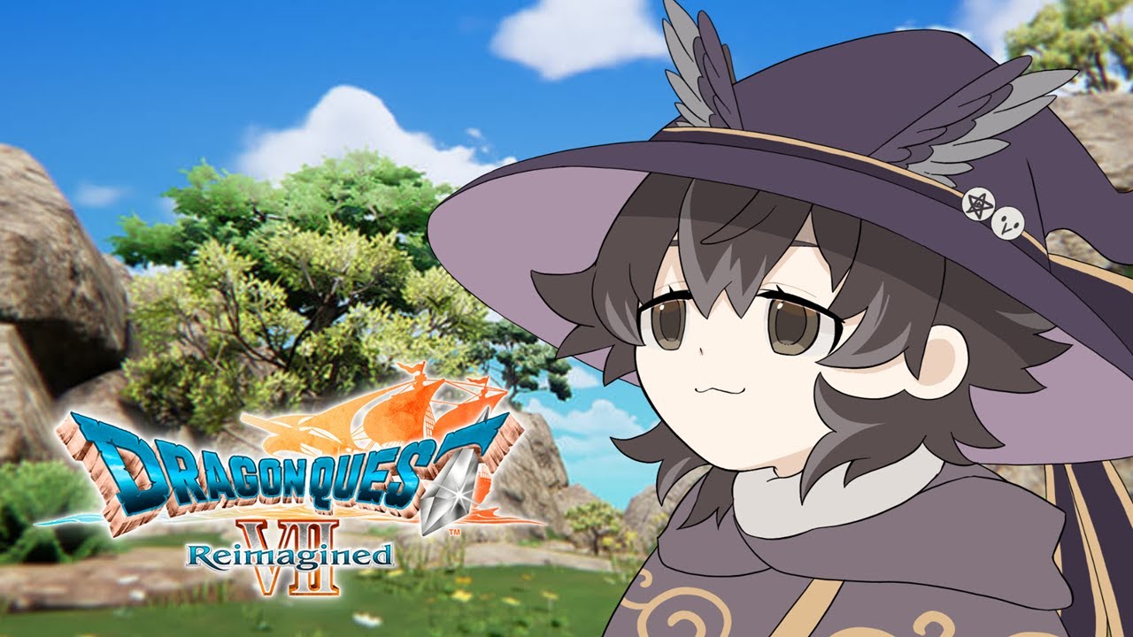 【ドラゴンクエストVII Reimagined】GOエンGO【Vtuber】