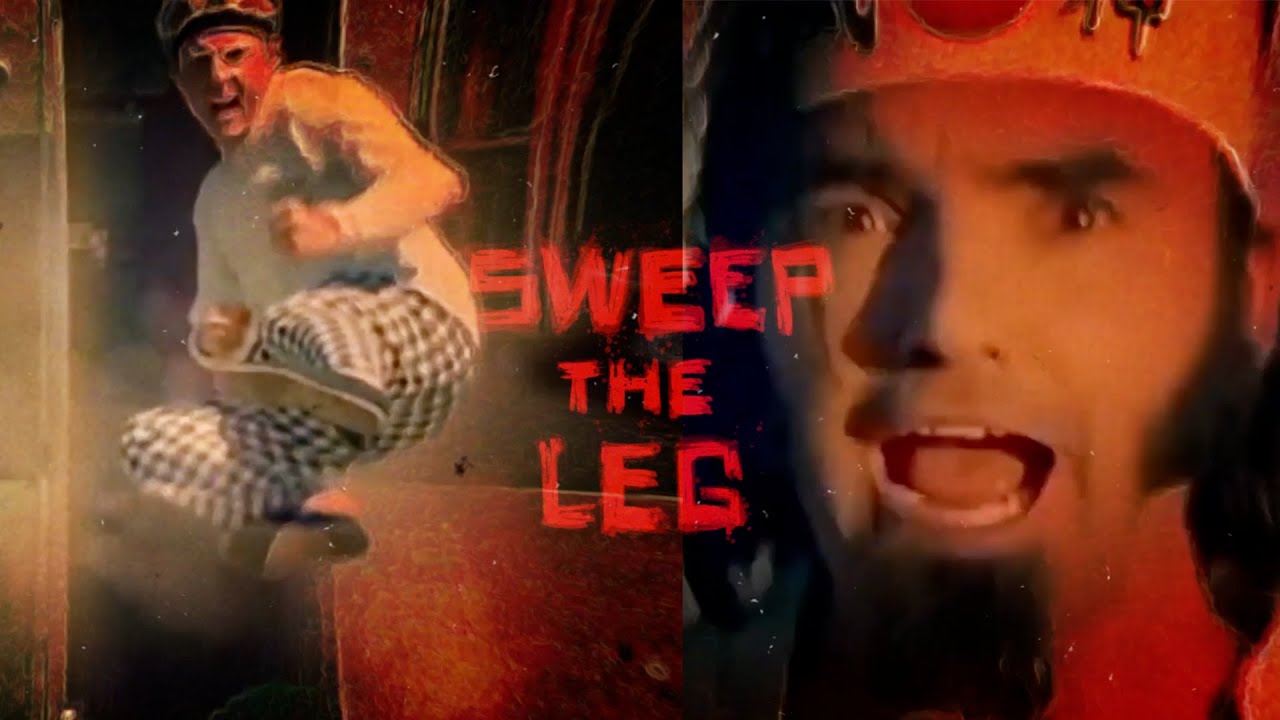 Sweep the Leg (on steroids)