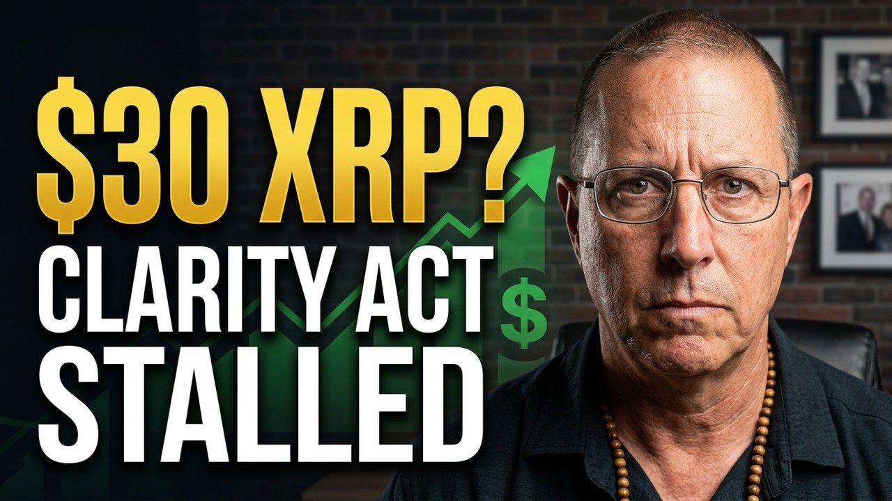 Закон Clarity Act ЗАСТРЯЛ: если это изменится, XRP может достичь $30