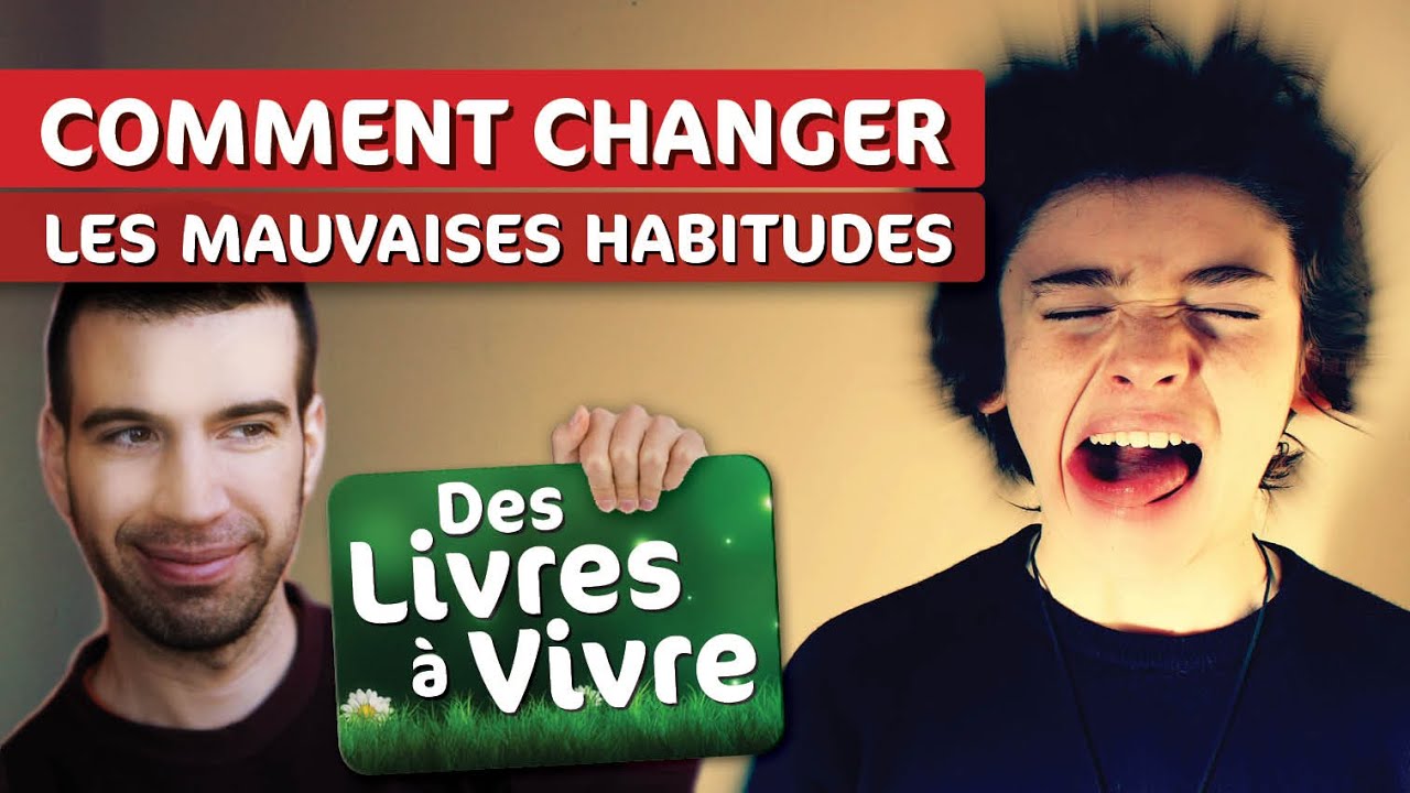 Comment changer ses mauvaises habitudes - MatYou - Des livres à vivre